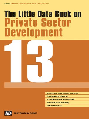 cover image of The Little Data Book on Private Sector Development 2013